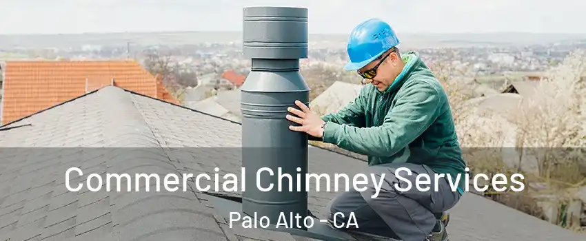  Commercial Chimney Services Palo Alto - CA