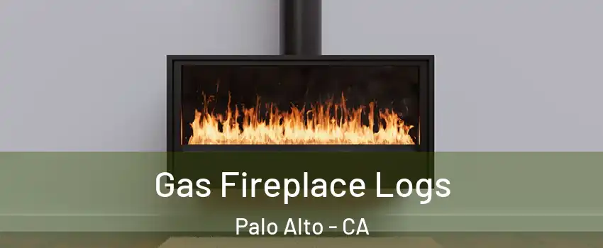  Gas Fireplace Logs Palo Alto - CA