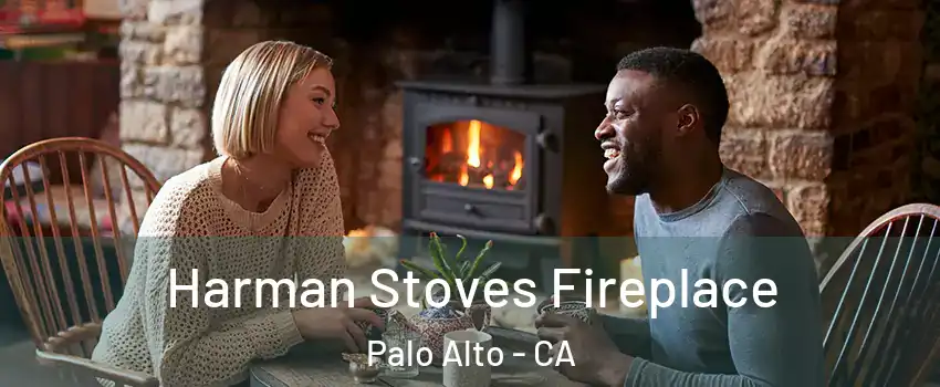  Harman Stoves Fireplace Palo Alto - CA
