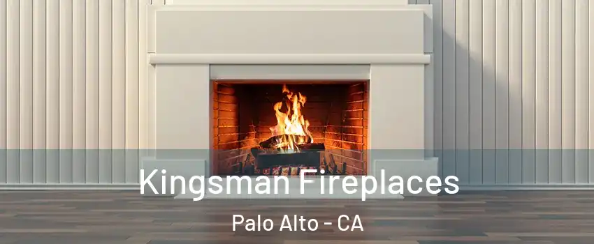  Kingsman Fireplaces Palo Alto - CA