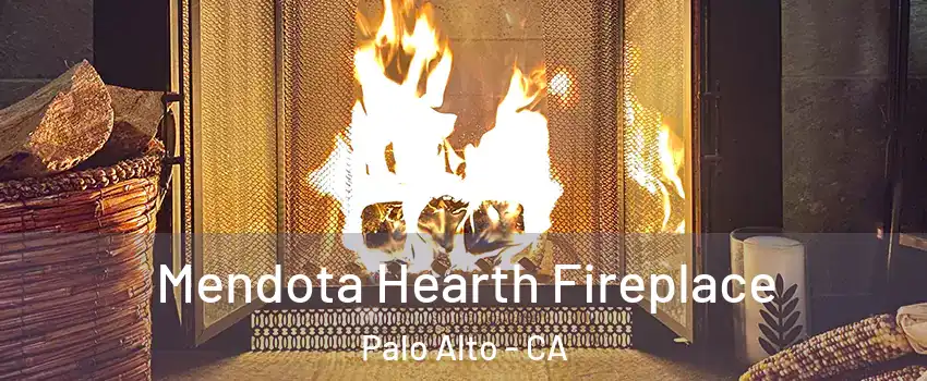  Mendota Hearth Fireplace Palo Alto - CA
